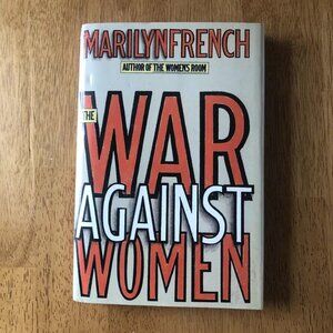 The War Against Women - Hardcover By French, Marilyn - GOOD